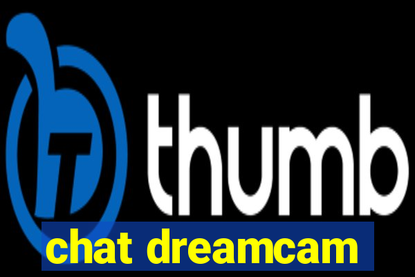 chat dreamcam